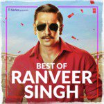 Best Of Ranveer Singh - Naezy Song Download
